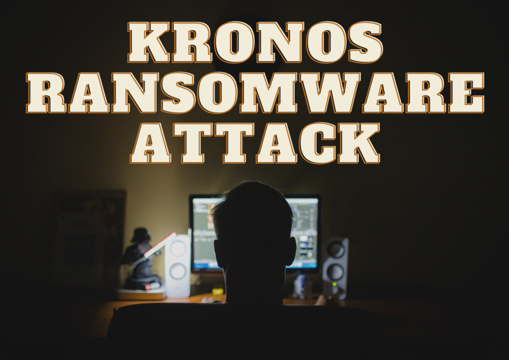 Kronos Ransomware attack on HR and Payroll team